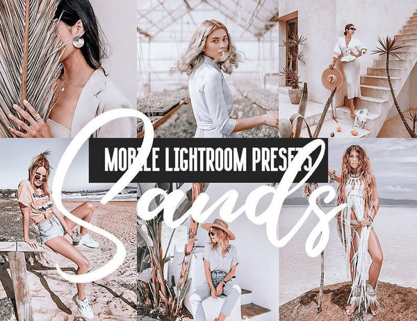 12 MOBILE LIGHTROOM PRESETS SANDS