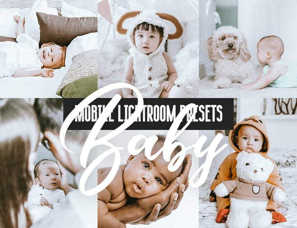 12 MOBILE LIGHTROOM PRESETS BABY