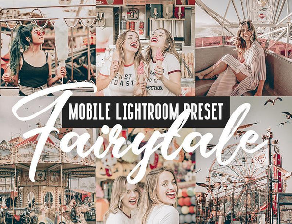 12 MOBILE LIGHTROOM PRESETS FAIRYTALE